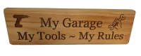 Wood Sign. My Garage, My Tools, My Rules