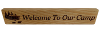 Wood Sign, Welcome To Our Camp