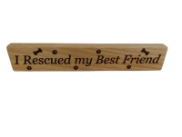 Wood Sign, I Rescued My Best Friend